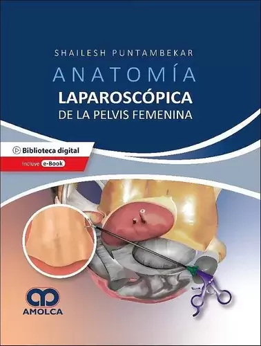Q 1,150.00 Libro puntambekar anatomía laparoscopia amolca